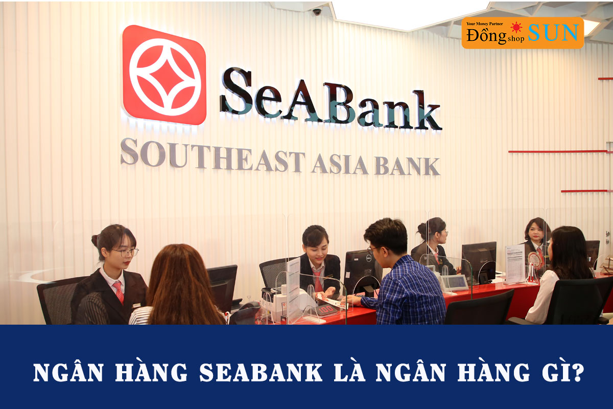 Seabank là ngân hàng gì?
