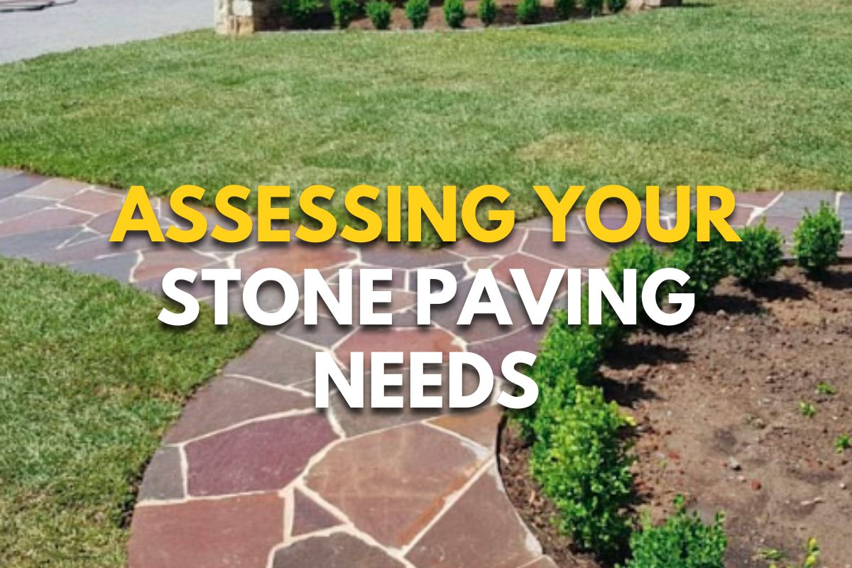 Assessing Your Stone Paving Needs