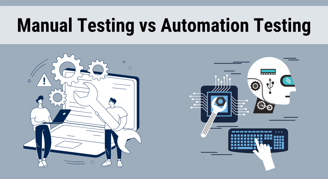 Manual vs. Automated Testing