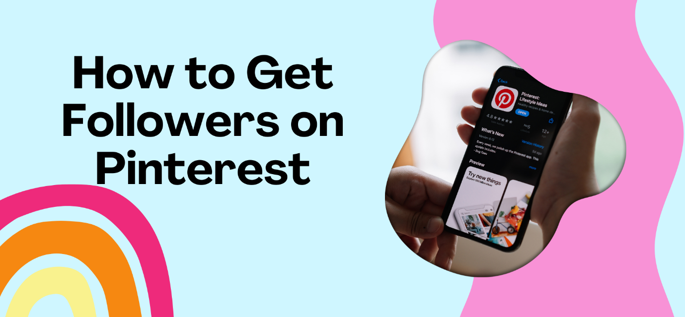 Let’s Evolve: How to Get Followers on Pinterest