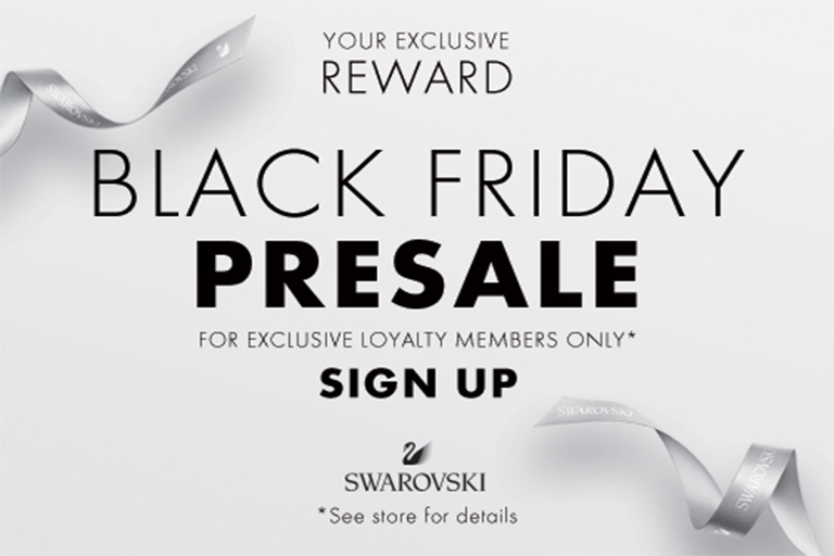 An exclusive Swarovski reward for Black Friday presale. 