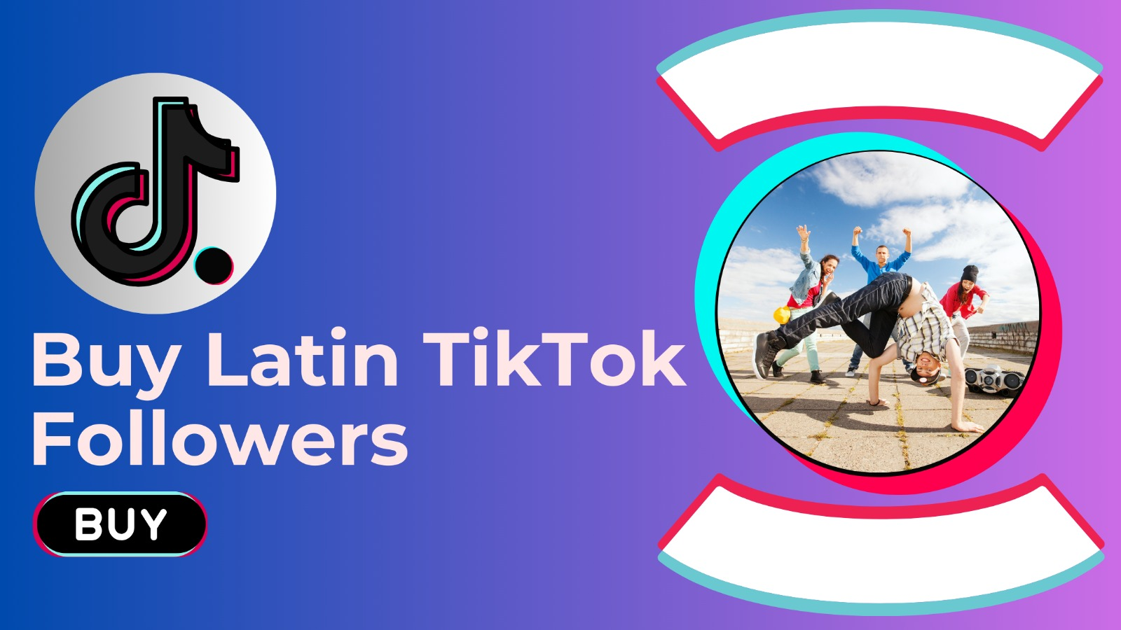 7 Best Sites To Buy Latin TikTok Followers ( Get Instant Real & Active Followers )