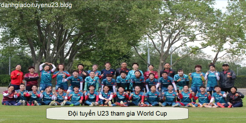 Đội tuyển U23 tham gia World Cup