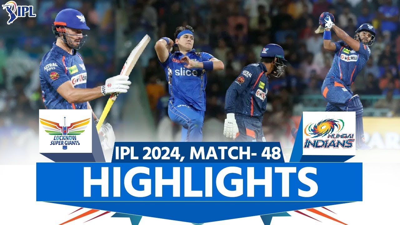 MI vs LSG IPL 2024 Highlights