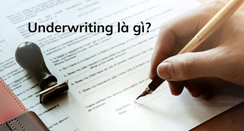 underwriting là gì