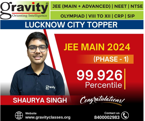 Gravity Classes Shines Again with Remarkable Results in JEE Main with JEE City Topper Lucknow