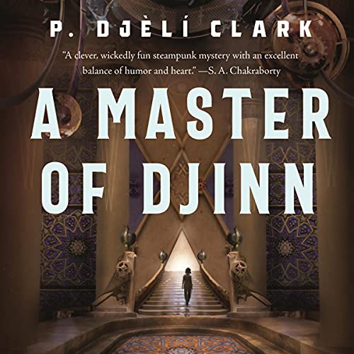 A Master of Djinn: A Novel