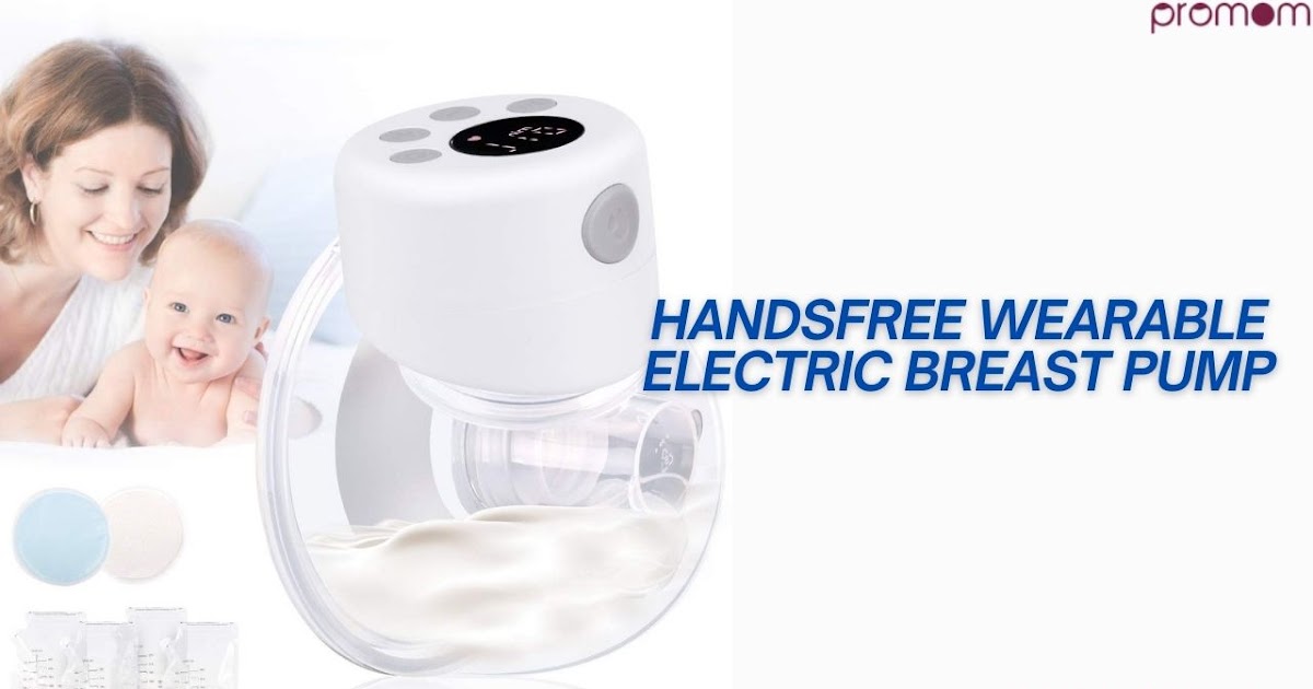 Your Guide to Choosing the Right Handsfree Wearable Electric Breast Pump