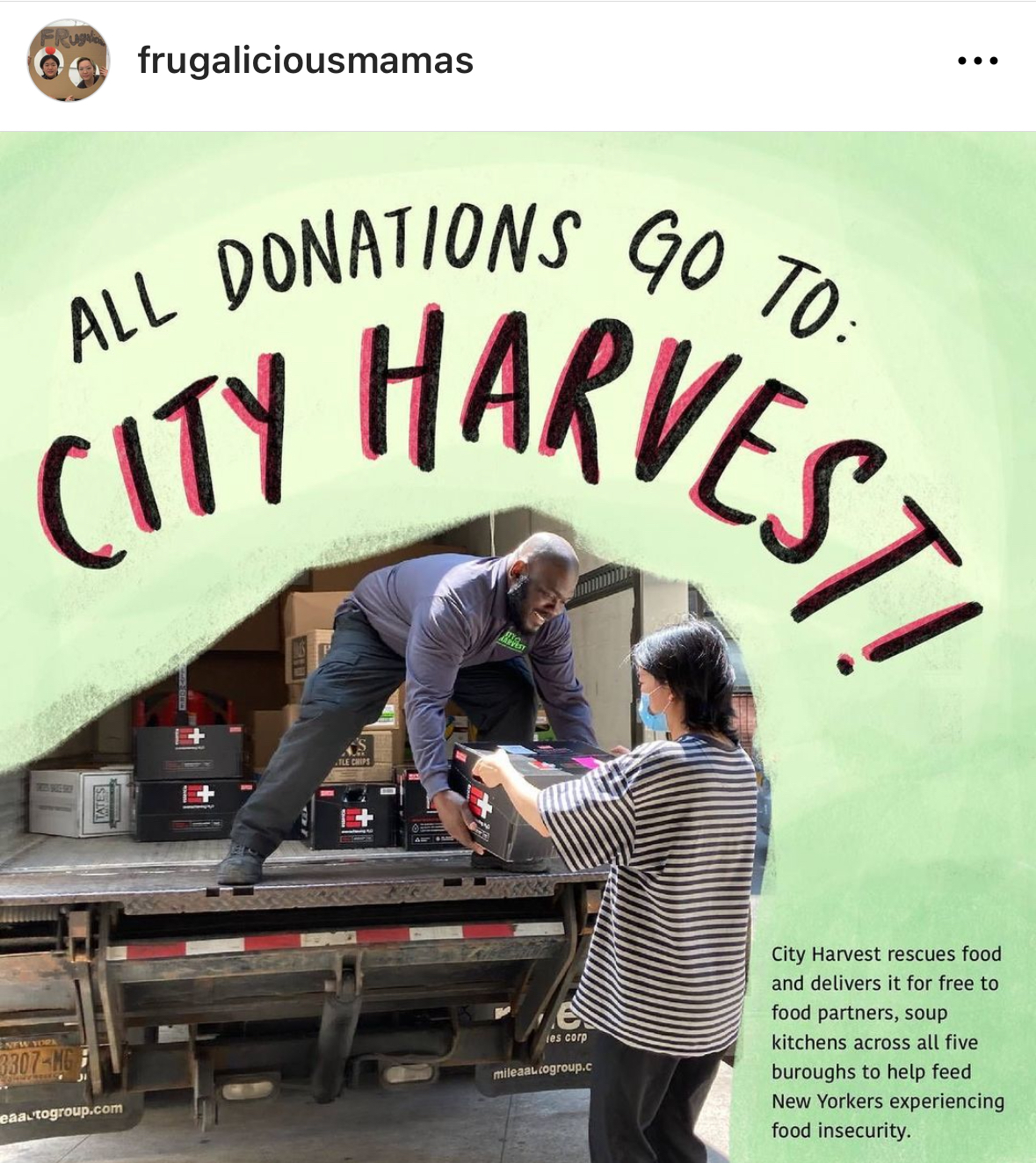 Photo from Frugalicous Mamas instagram that says “All donations go to City Harvest!” with a photo of Angie Li assisting with loading into the City Harvest food transfer truck.