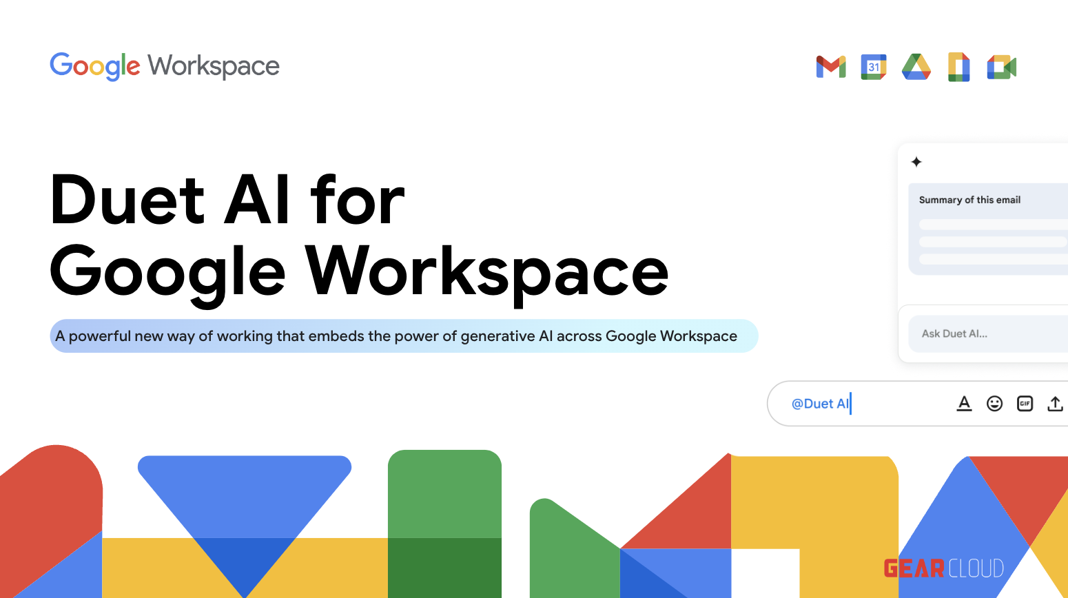 Duet AI for Google Workspace, powered by Gear Cloud