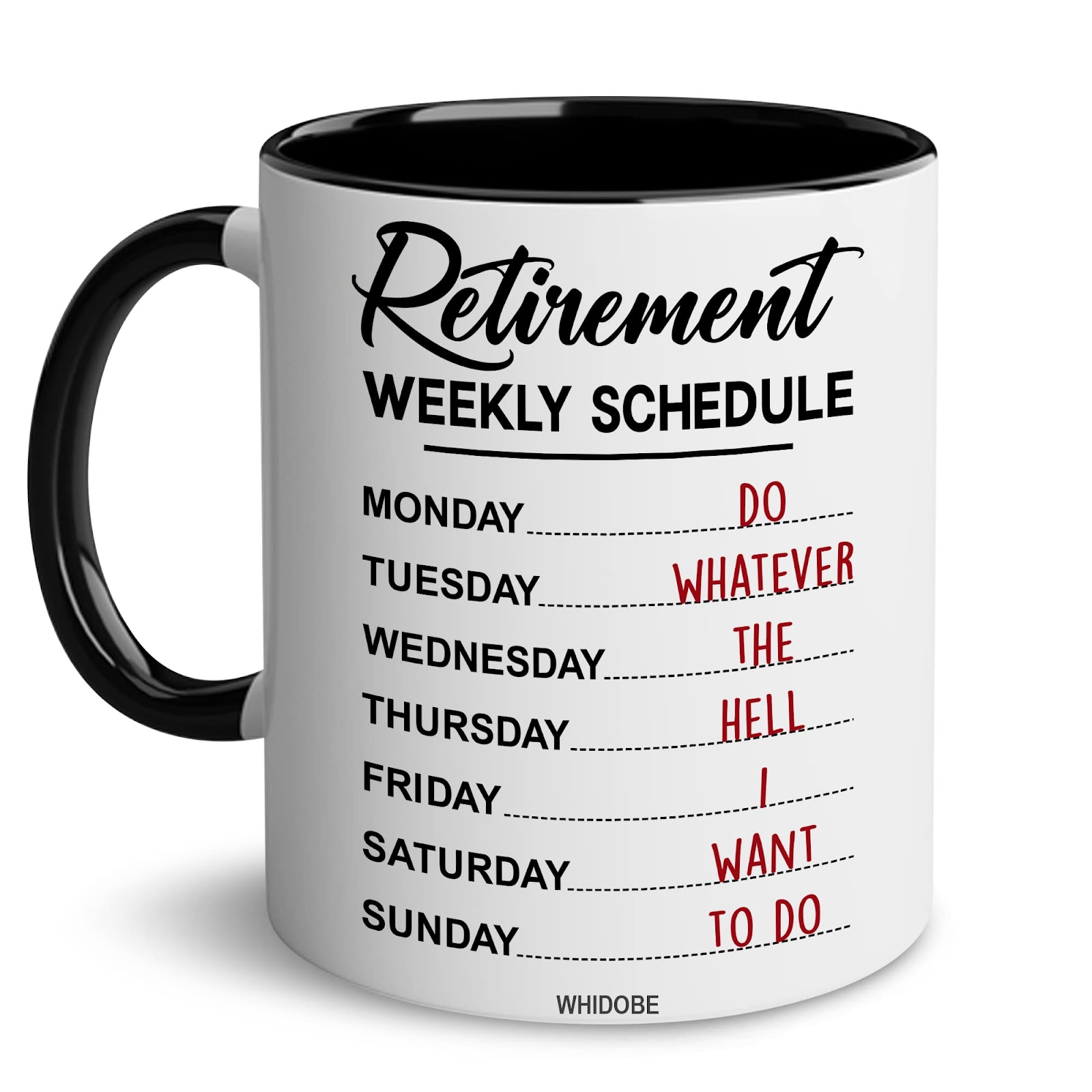 WHIDOBE Retirement Weekly Schedule Mug