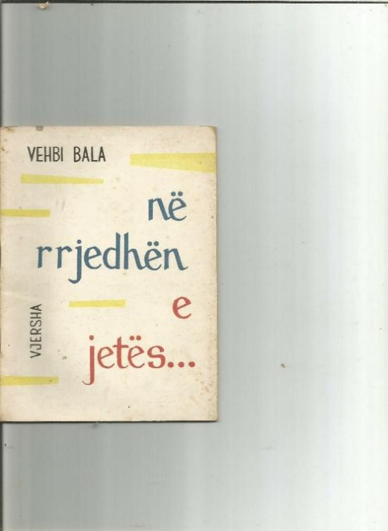ALBANIA BOOK,NE RRJEDHEN E JETES- VJERSHA - nga VEHBI BALA.SHTYP.N.FRASHERI  1969 | eBay