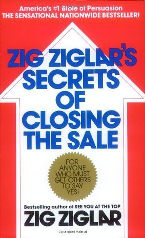 Secrets Of Closing The Sale By Zig Ziglar 
