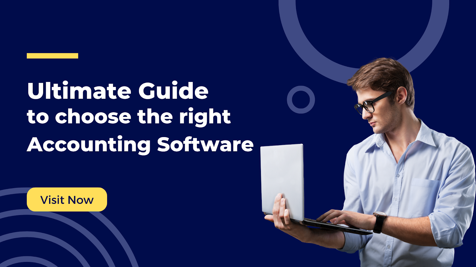 How to Choose the Right Accounting Software for Your Business: An Ultimate Guide