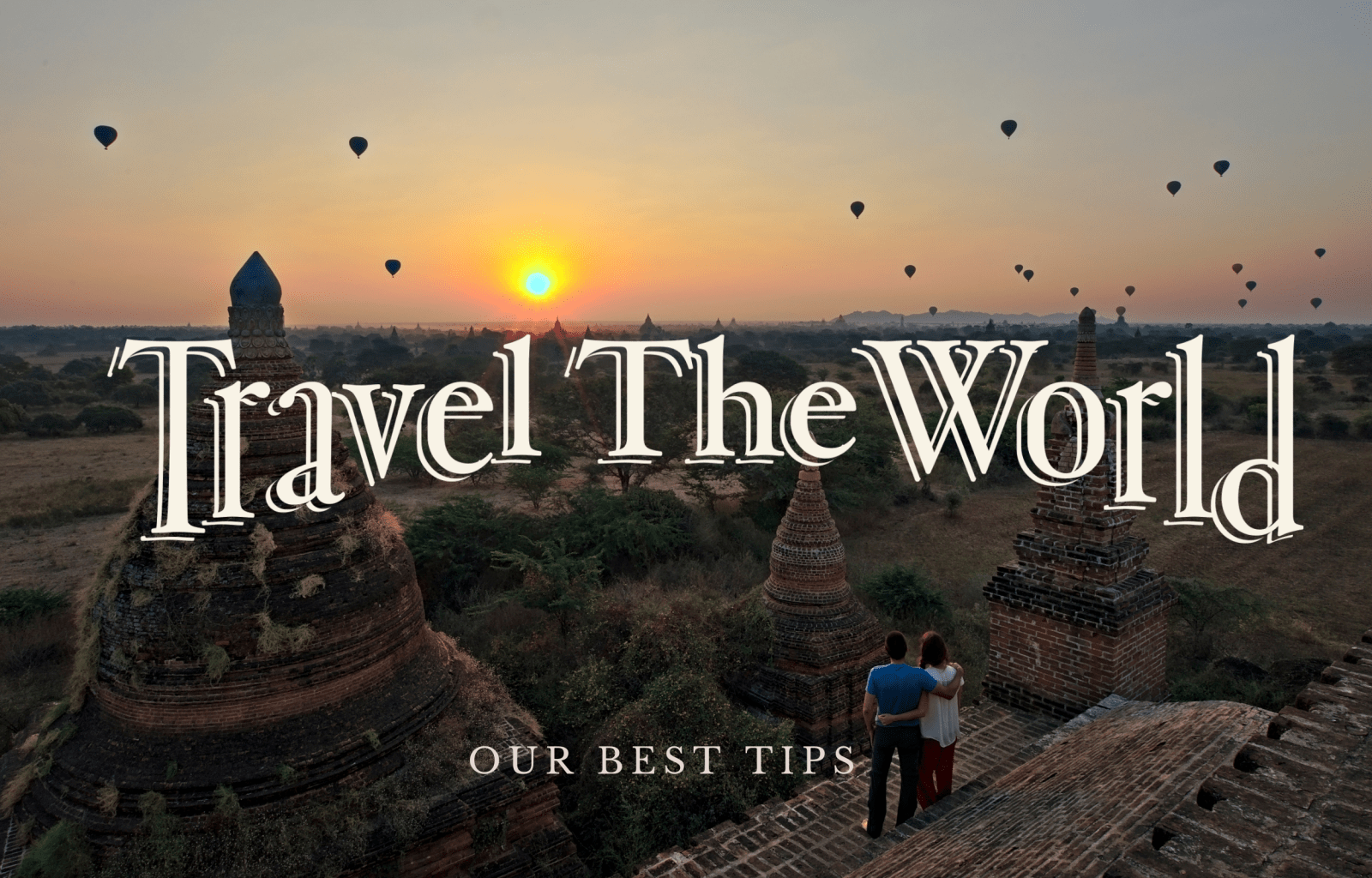 Travel for a lifetime | Budget Backpacking Essentials