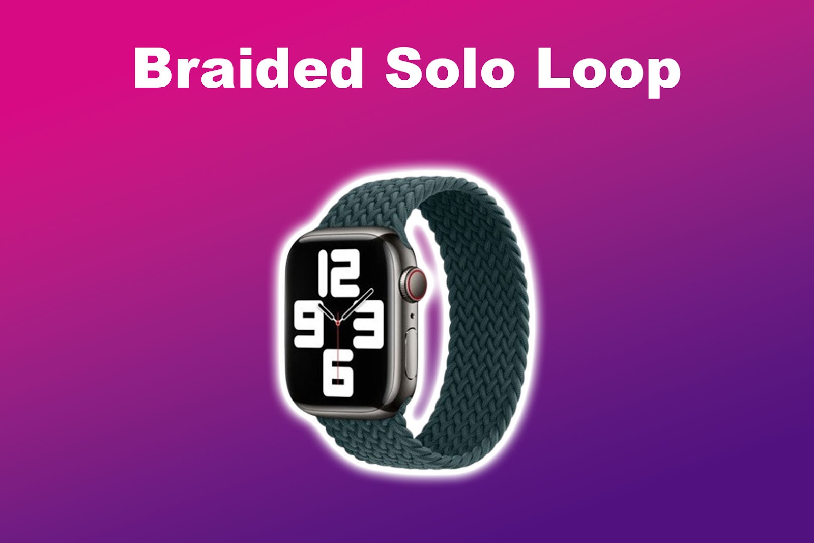 Apple Watch Band Braided Solo Loop