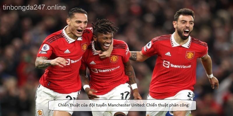 Chiến thuật của đội tuyển Manchester United: Chiến thuật phản công