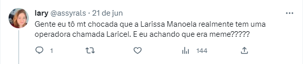 Pessoa acredita que LariCel é um meme