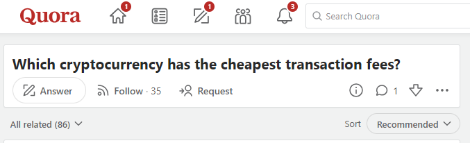 Quora - which cryptocurrency has the cheapest transaction fees?