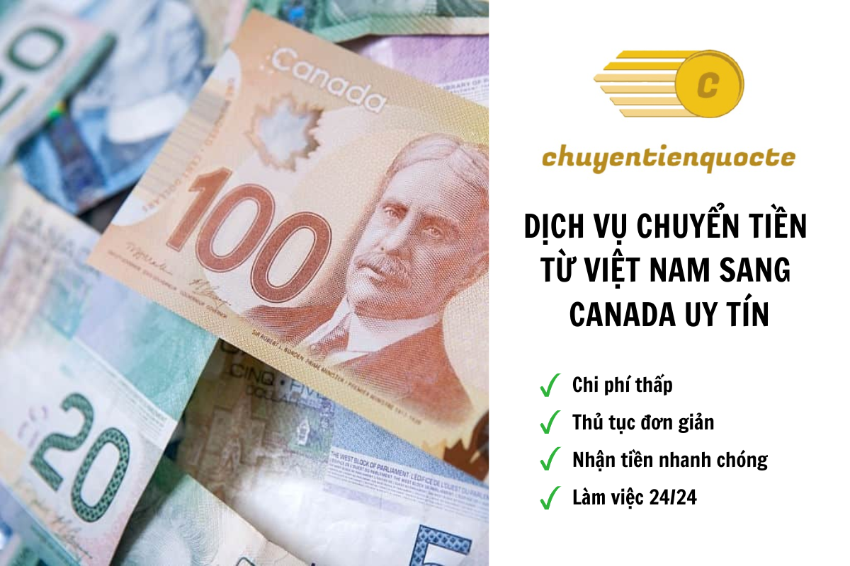 Dịch vụ chuyển tiền sang Canada uy tín - Chuyển Tiền Quốc Tế 
