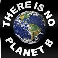 There Is No Planet B | None