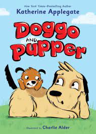 Doggo and Pupper by Katherine Applegate - Redeemed Reader