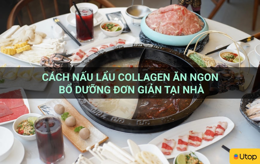 Cách nấu lẩu collagen ăn ngon bổ dưỡng đơn giản tại nhà
