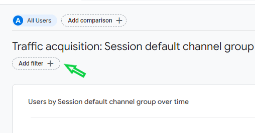 Click Add Filter to use the custom channel group as a filter in the acquisition report in GA4.