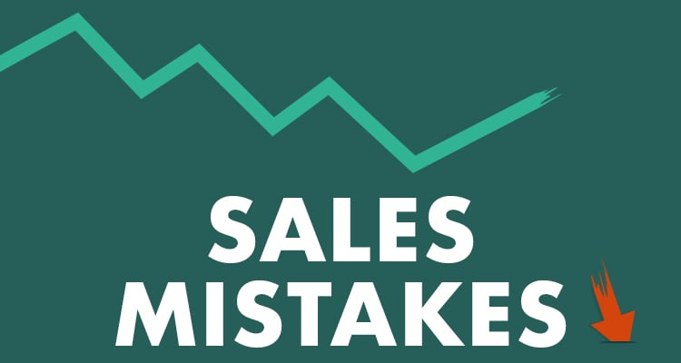 Mistakes to Avoid While Selling a Product, Service or a Story