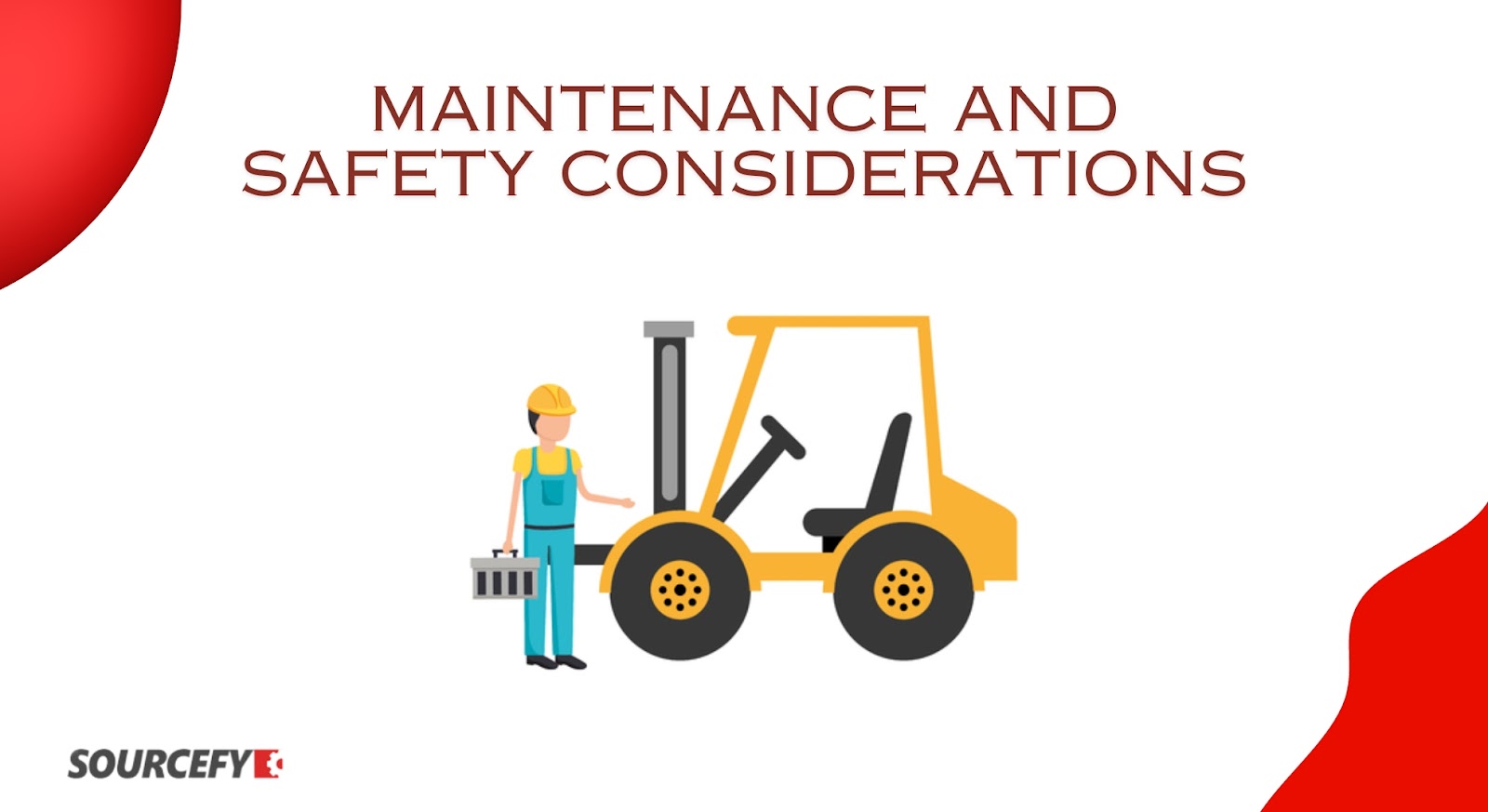 Maintenance and Safety Considerations