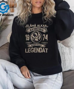 Elämä Alkaa 1974 Syntyivät LEGENDAT shirt