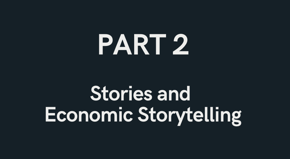 How our Economic Stories Shape the World: Long Now Video + Script