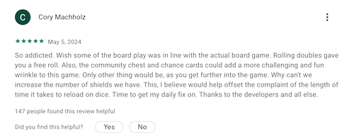 A 5-star Monopoly Go review on Google Play from a user who enjoys the game but thinks there should be more shields available later in the game.  