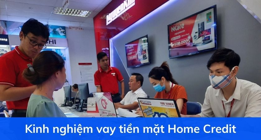 Vay tiền mặt Home Credit