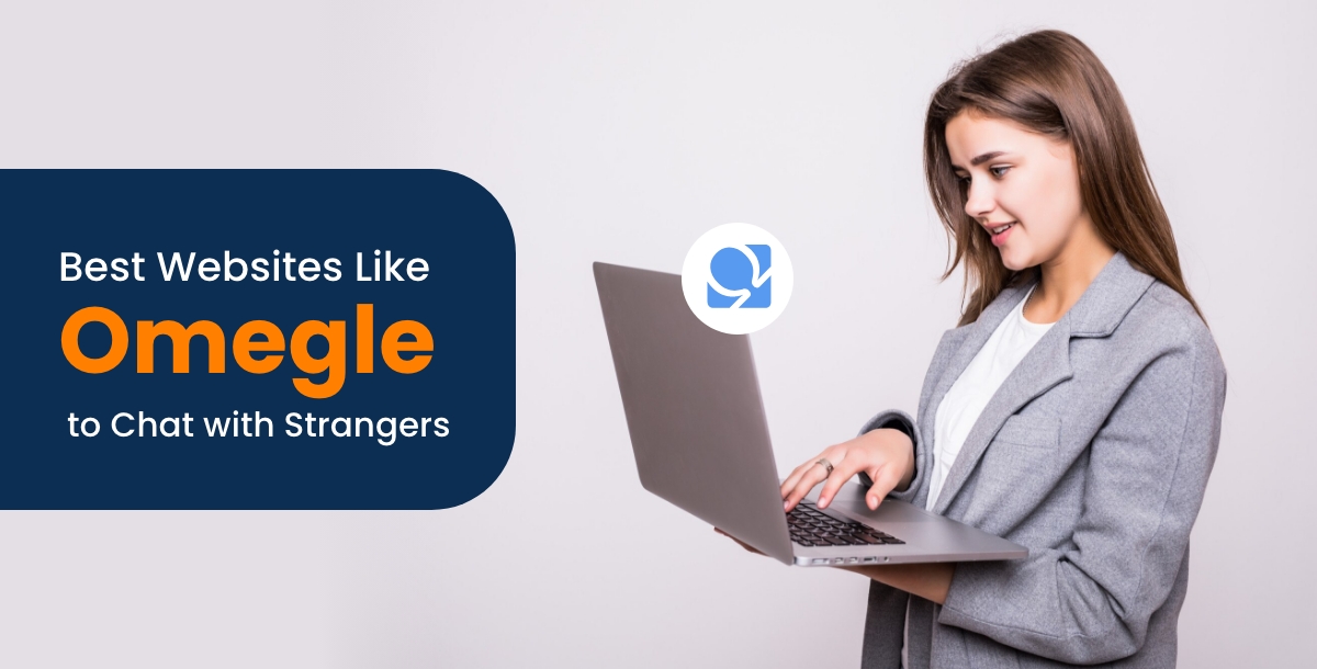 Exploring Alternatives: Websites Similar to Omegle