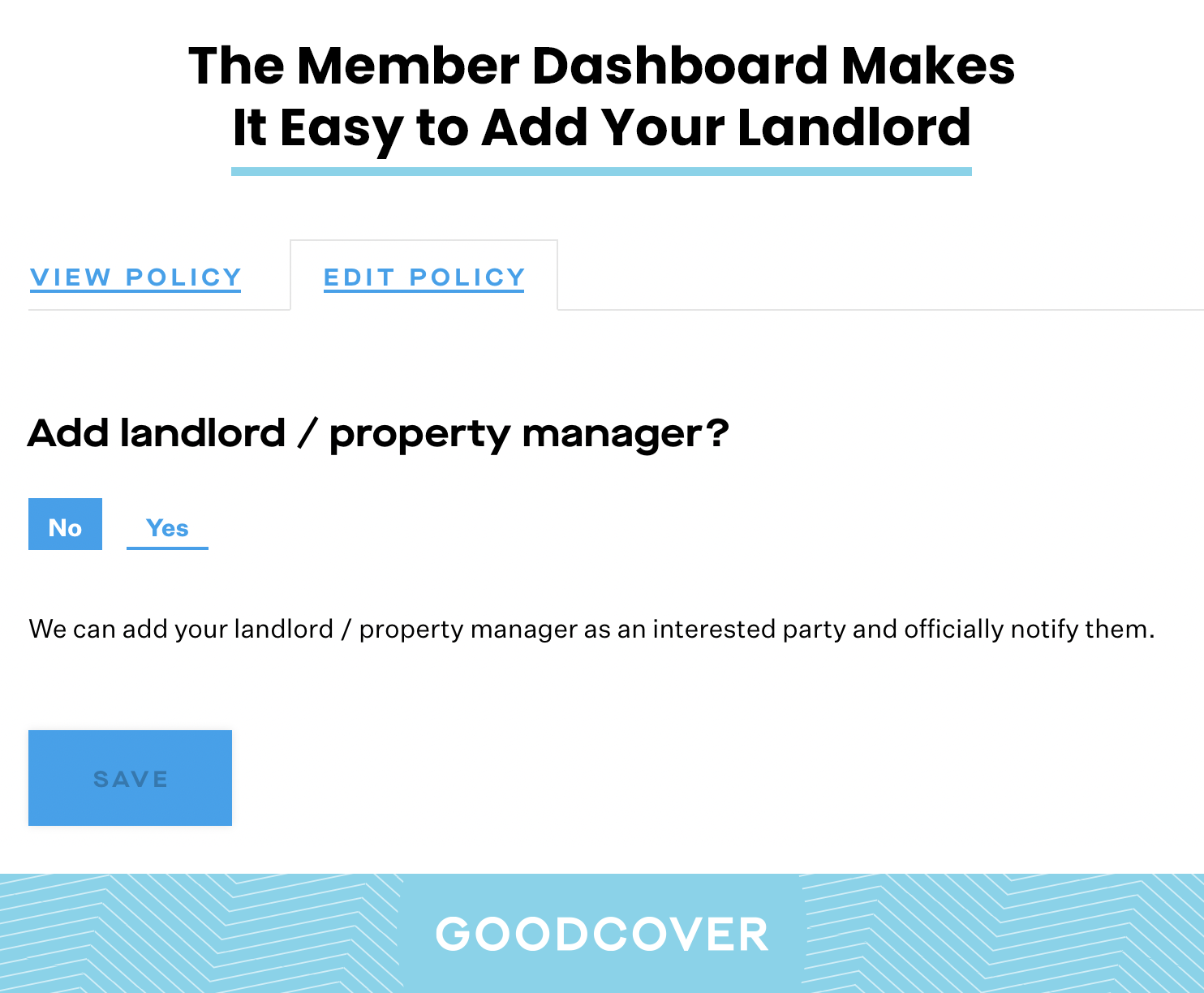 The Members Dashboard helps you add or remove your landlord as an interested party.