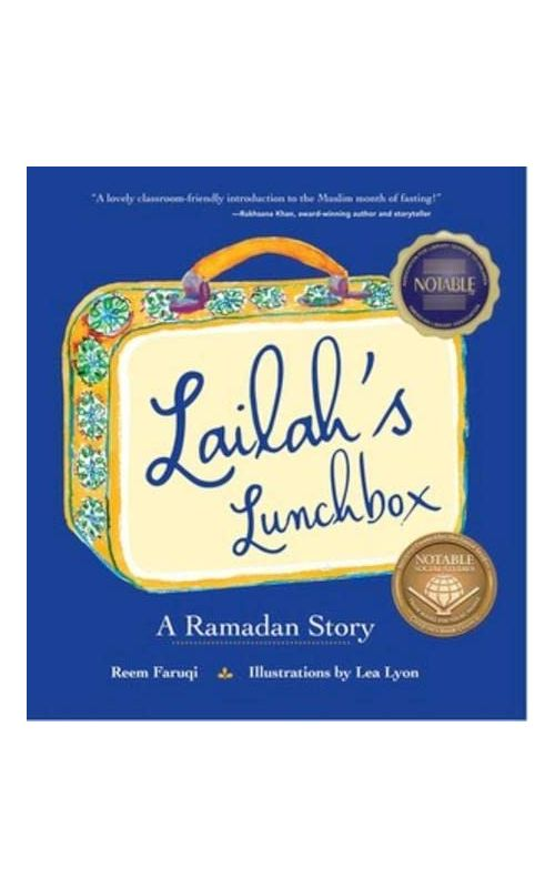5- Lailah's Lunchbox: A Ramadan Story by Reem Faruqi: 