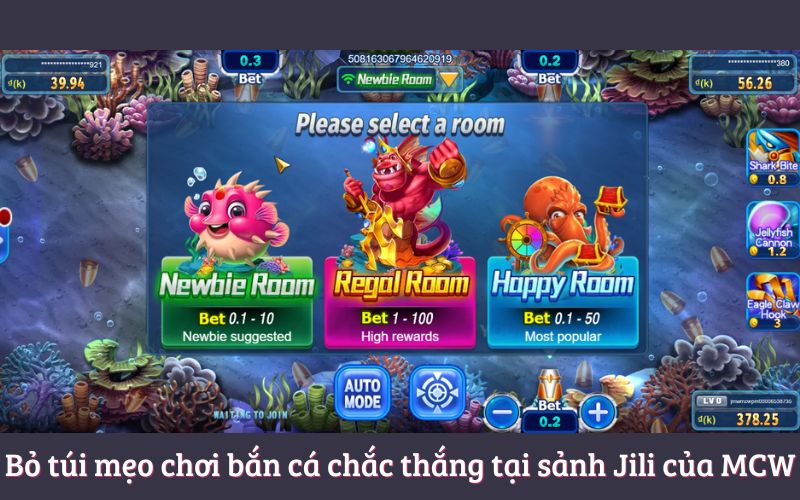 Bỏ túi mẹo chơi bắn cá chắc thắng tại sảnh Jili của MCW