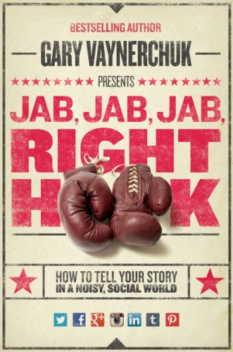 Jab, Jab, Jab, Right Hook Digital Marketing Books