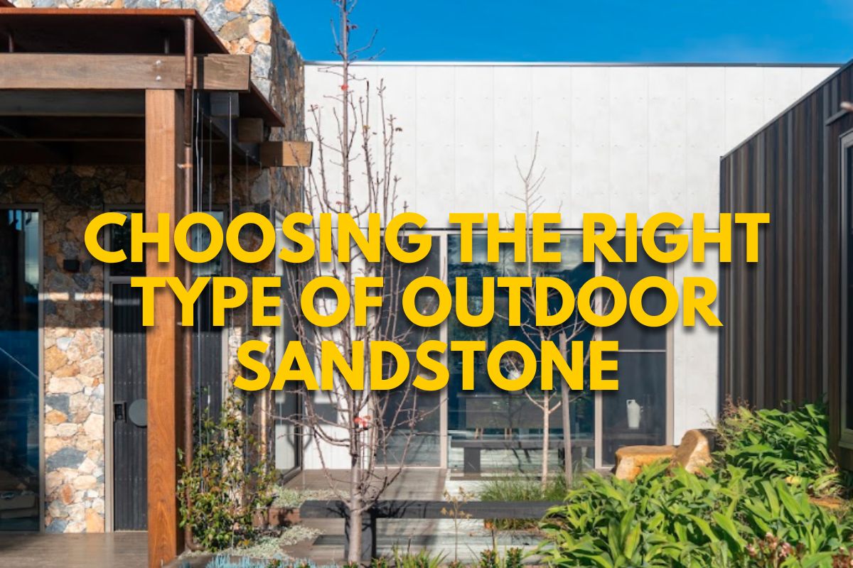 Choosing the Right Type of Outdoor Sandstone