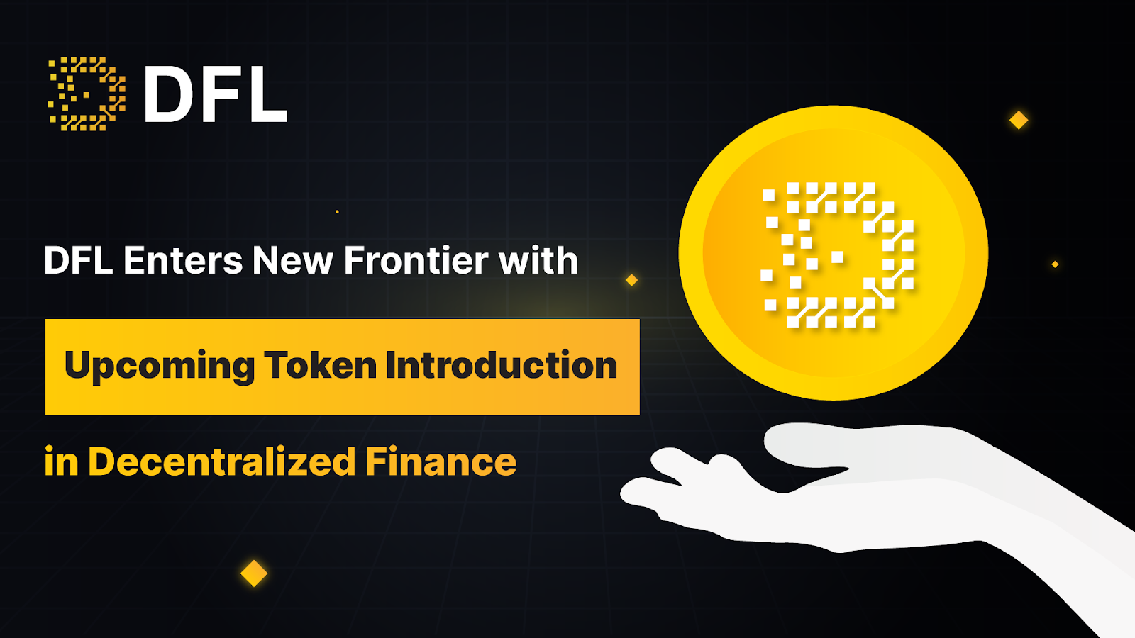 DFL Enters New Frontier with Upcoming Token Introduction in Decentralized Finance