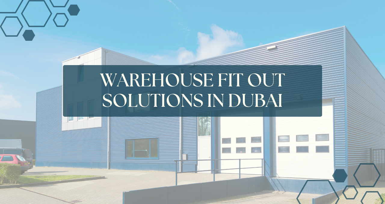 Warehouse Fit Out Solutions In Dubai