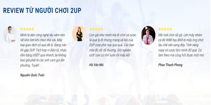 Những review về sức hút và độ uy tín không thể bàn cãi của 2UP