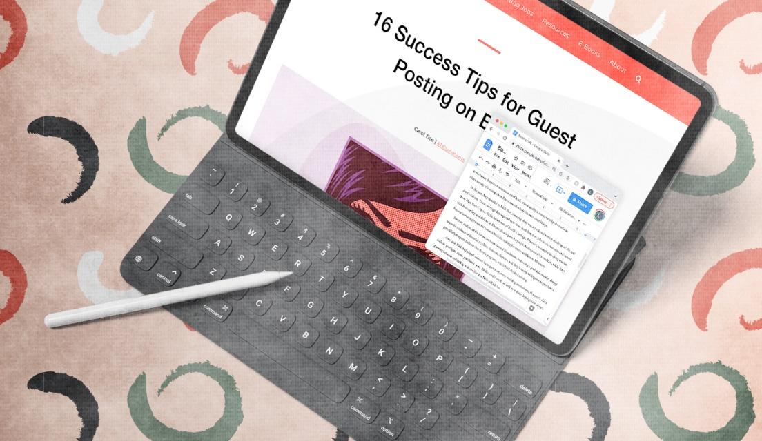 19 Tips to Write and Place Guest Posts