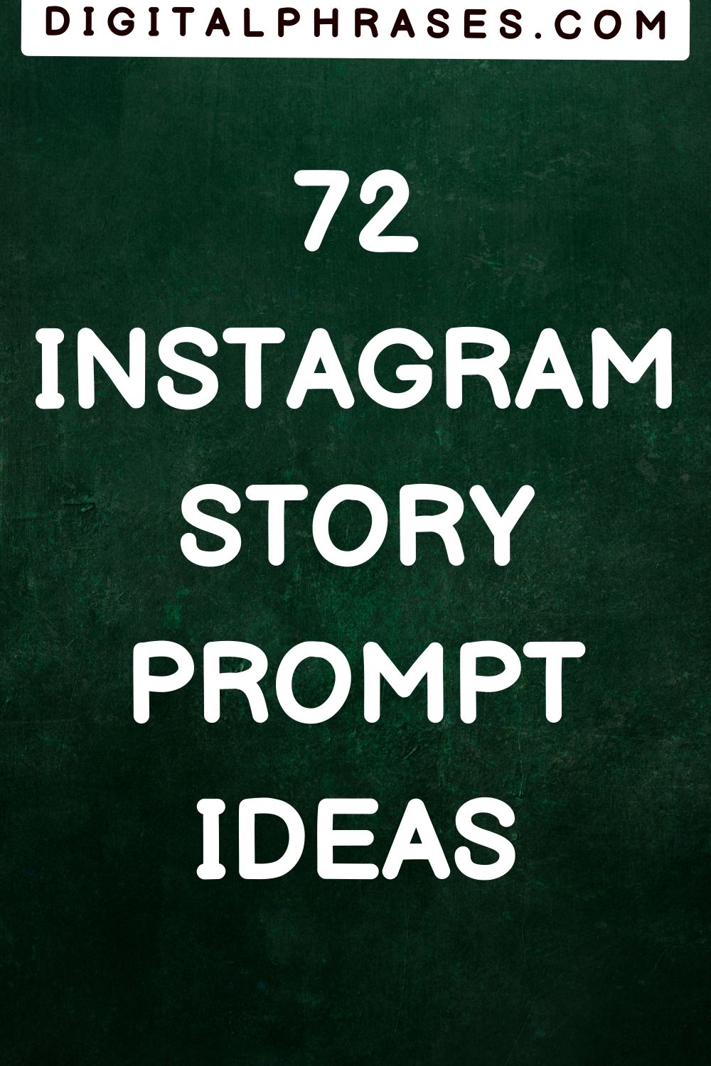 green background image with text - 72 instagram story prompt ideas
