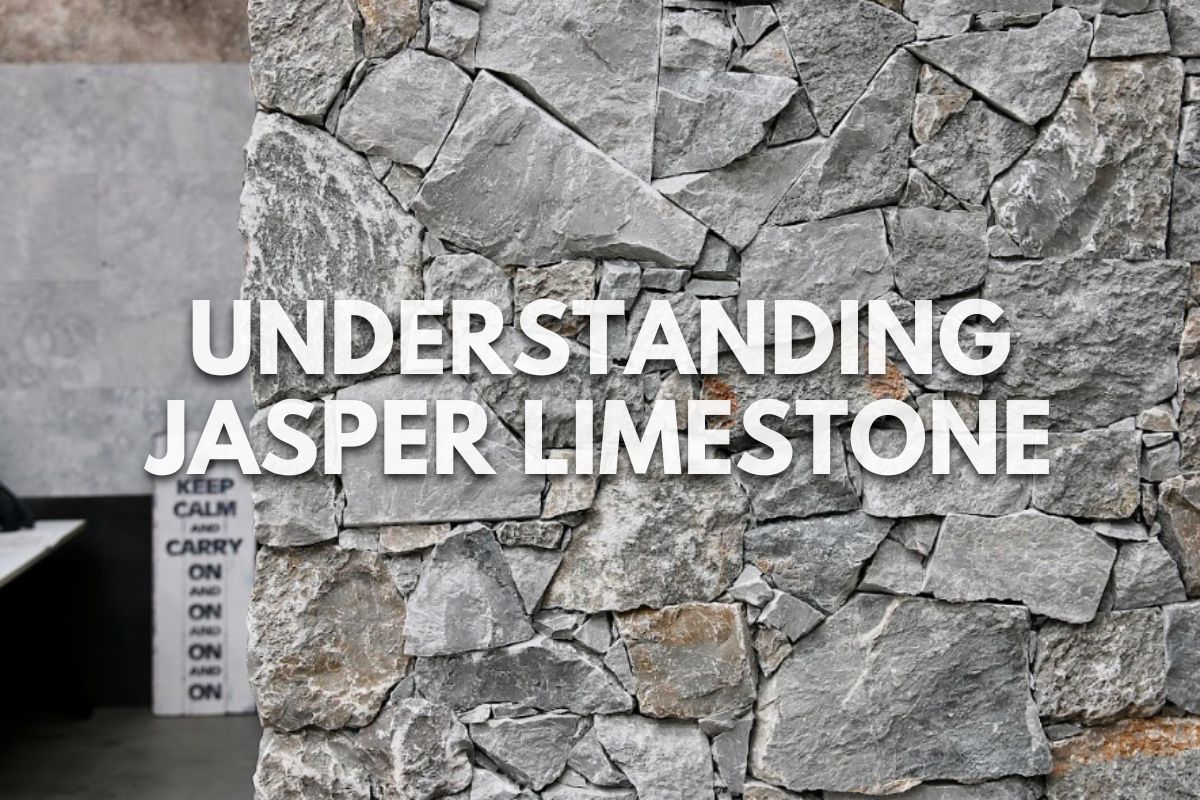 Understanding Jasper Limestone 