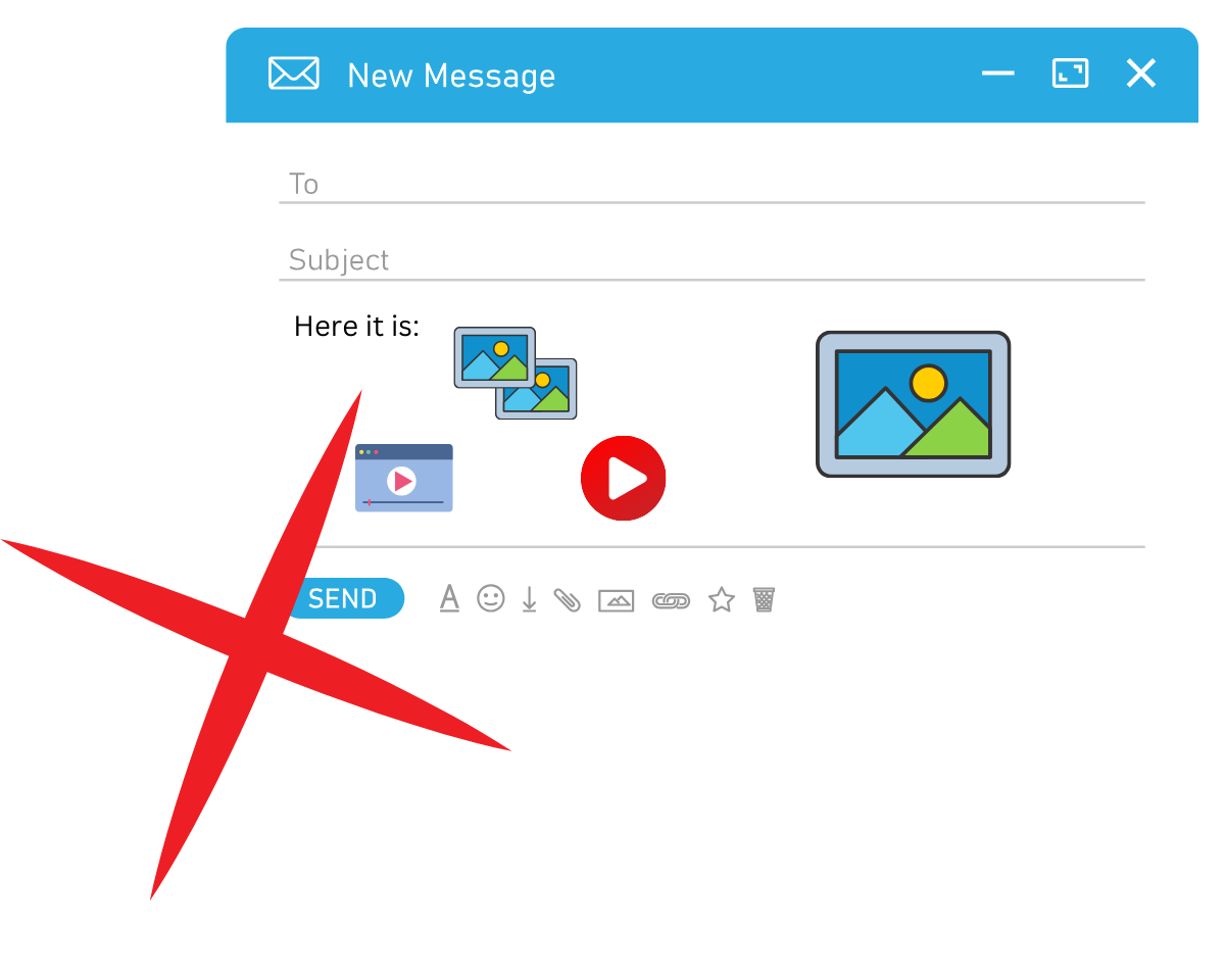 Attaching excessive videos and  images in an email