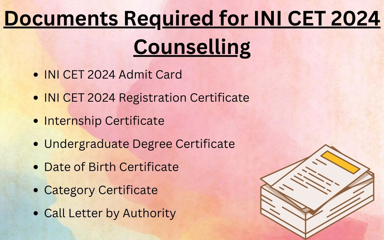 Documents Required for INI CET Counselling 2024