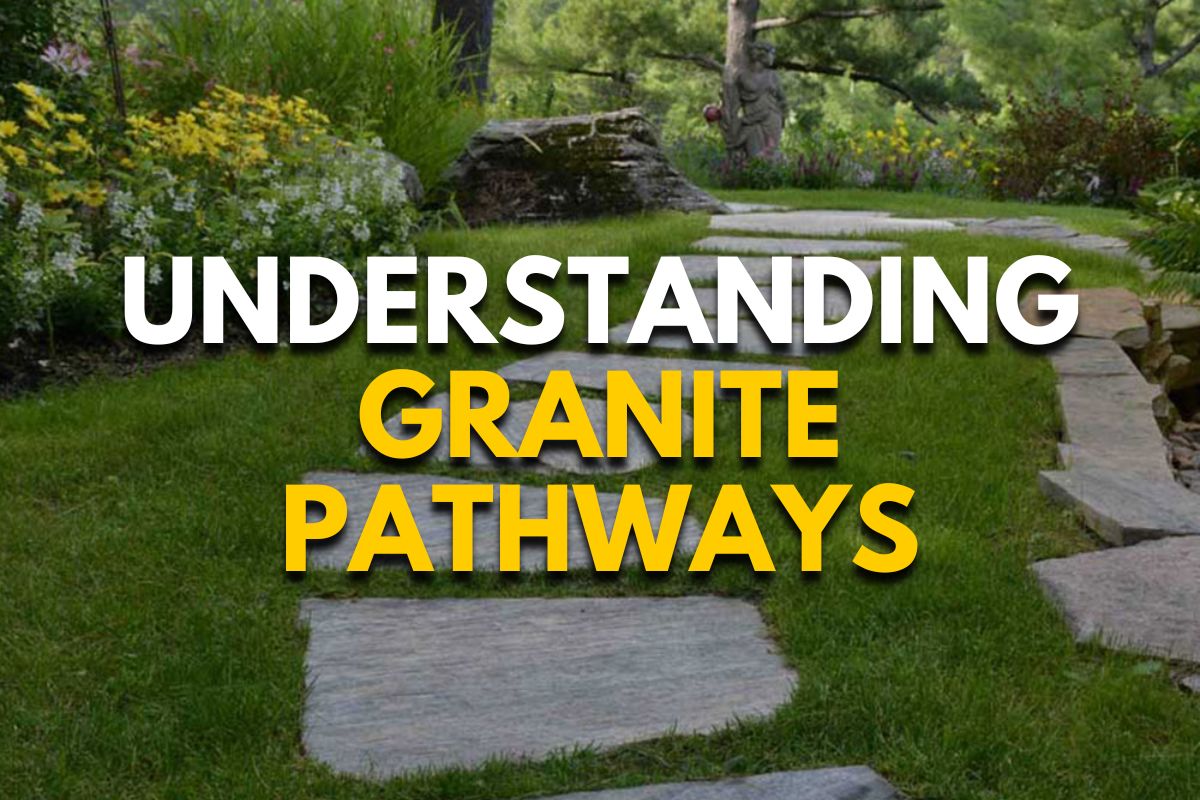 Understanding Granite Pathways