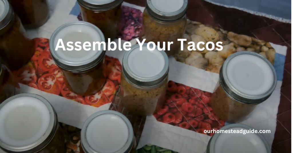 Assemble Your Tacos